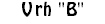 Vrh "B"