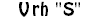 Vrh "S"