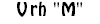 Vrh "M"